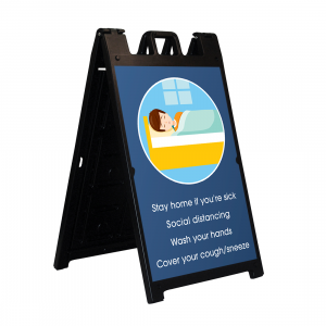 A-Frame Display-Stay Home if You're Sick